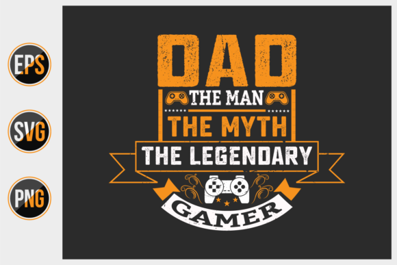 Dad the Man, the Myth, the Legendary Gamer: Celebrating Gaming Dads